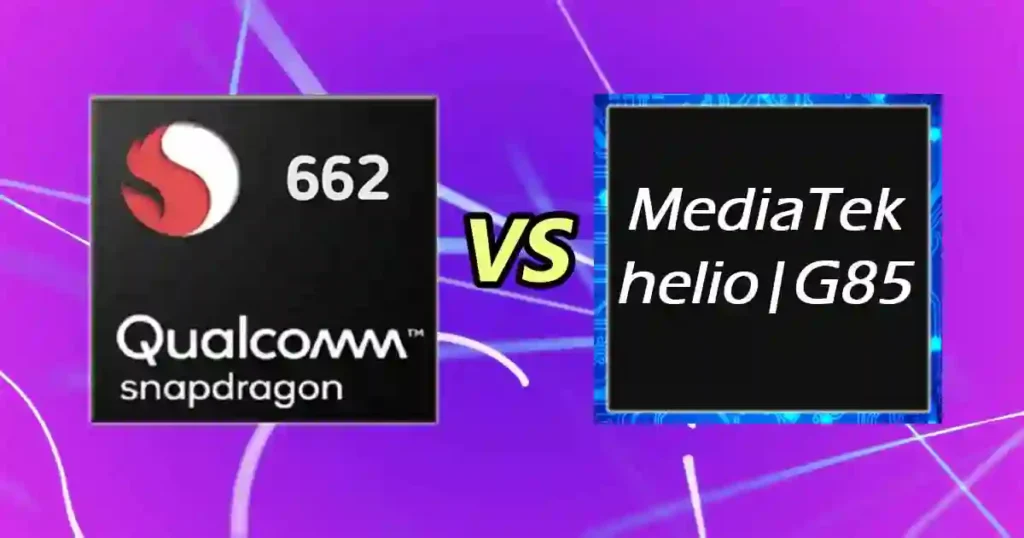Snapdragon-662-vs-Helio-G85